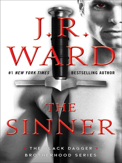 Title details for The Sinner by J.R. Ward - Available